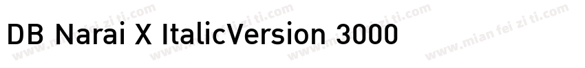 DB Narai X ItalicVersion 3000 2006字体转换